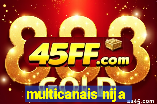 multicanais nija